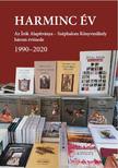 Harminc év - Az Írók Alapítványa - Széphalom Könyvműhely három évtizede 1990-2020