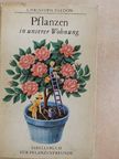 Christoph Needon - Pflanzen in unserer Wohnung [antikvár]