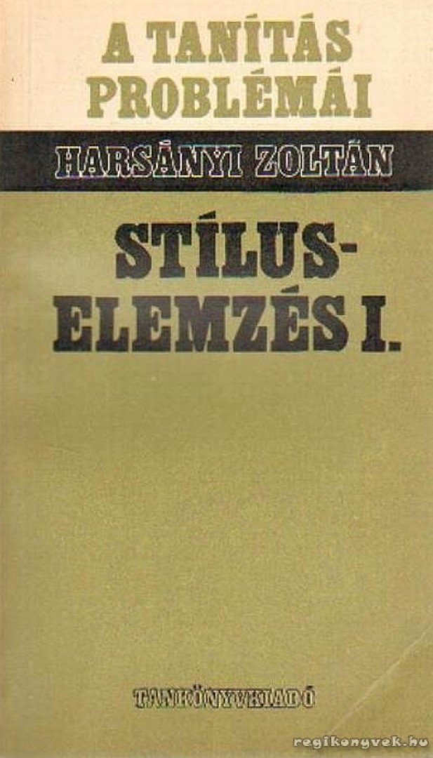 HARSÁNYI ZOLTÁN - Stíluselemzés I. [antikvár]