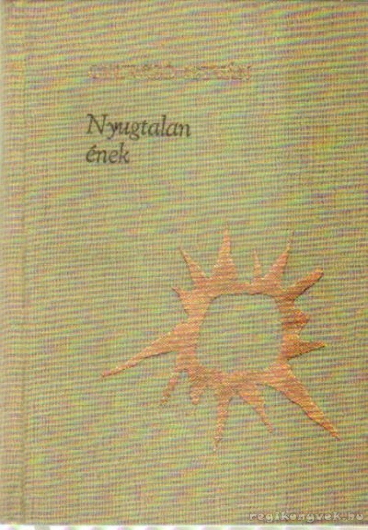 Gyurcsó István - Nyugtalan ének [antikvár]