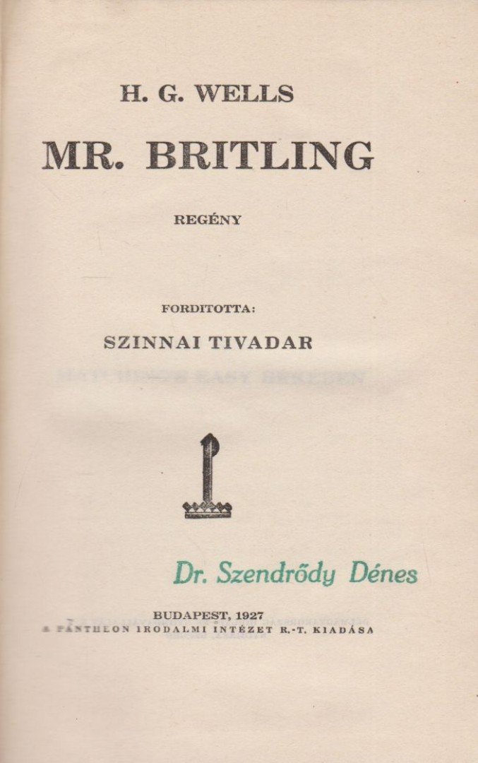 H.G. Wells - Mr. Britling [antikvár]
