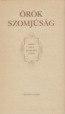 KÉPES GÉZA - Örök szomjúság [antikvár]