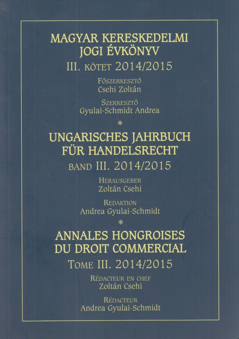 Csehi Zoltán - Magyar kereskedelmi jogi évkönyv III. kötet 2014/2015 [antikvár]