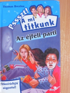 Thomas Brezina - Az éjféli parti [antikvár]