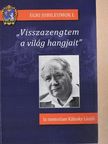 Alföldy Jenő - „Visszazengtem a világ hangjait" [antikvár]