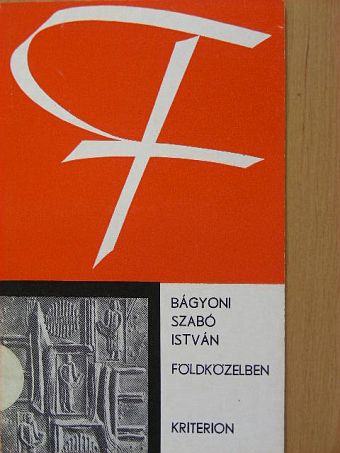 Bágyoni Szabó István - Földközelben [antikvár]