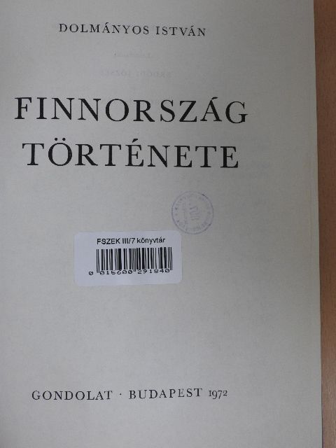 Dolmányos István - Finnország története [antikvár]