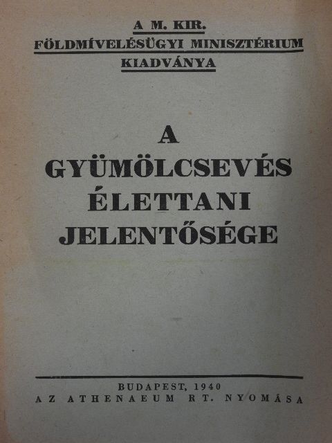 Dr. Tangl Harald - A gyümölcsevés élettani jelentősége [antikvár]