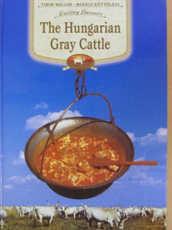 Bellon Tibor - The Hungarian Gray Cattle [antikvár]