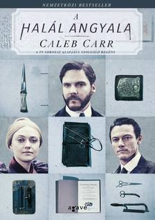 Caleb Carr - A halál angyala [eKönyv: epub, mobi]