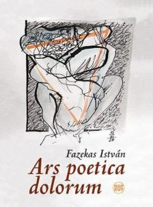 Fazekas István - Ars poetica dolorum (dedikált) [antikvár]