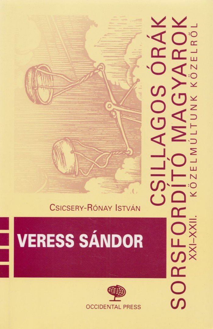 Csicsery-Rónay István (szerk.) - Veress Sándor [antikvár]