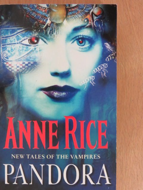Anne Rice - Pandora [antikvár]