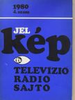 Agárdi Péter - Jel-kép 1980/4. [antikvár]