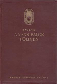 Taylor, Merlin Moore - A kannibálok földjén [antikvár]