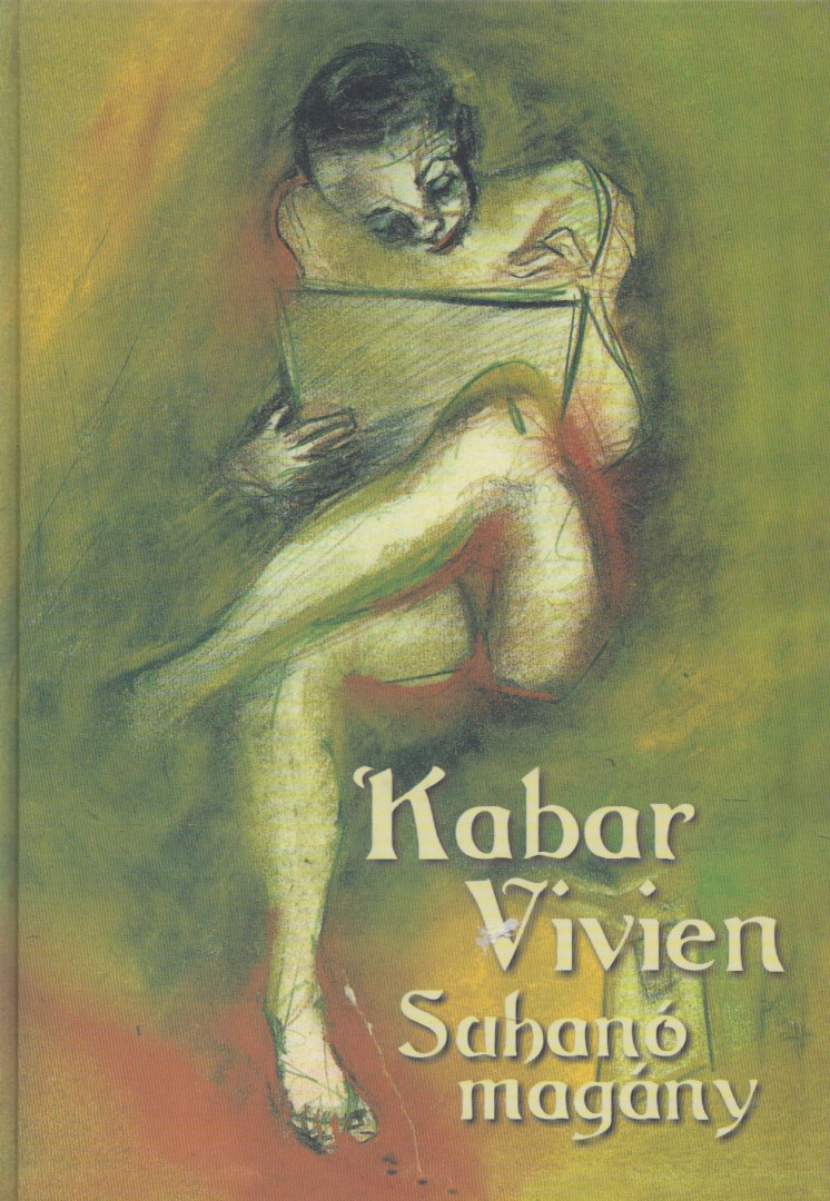 Kabar Vivien - Suhanó magány [antikvár]