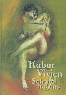 Kabar Vivien - Suhanó magány [antikvár]