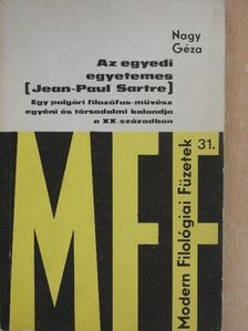Nagy Géza - Az egyedi egyetemes (Jean-Paul Sartre) [antikvár]