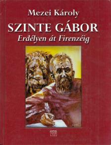 MEZEI KÁROLY - Szinte Gábor [antikvár]
