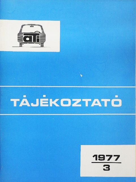 Dr. Koppány Géza - Autóközlekedési Tanintézet Tájékoztató 1977/3. [antikvár]