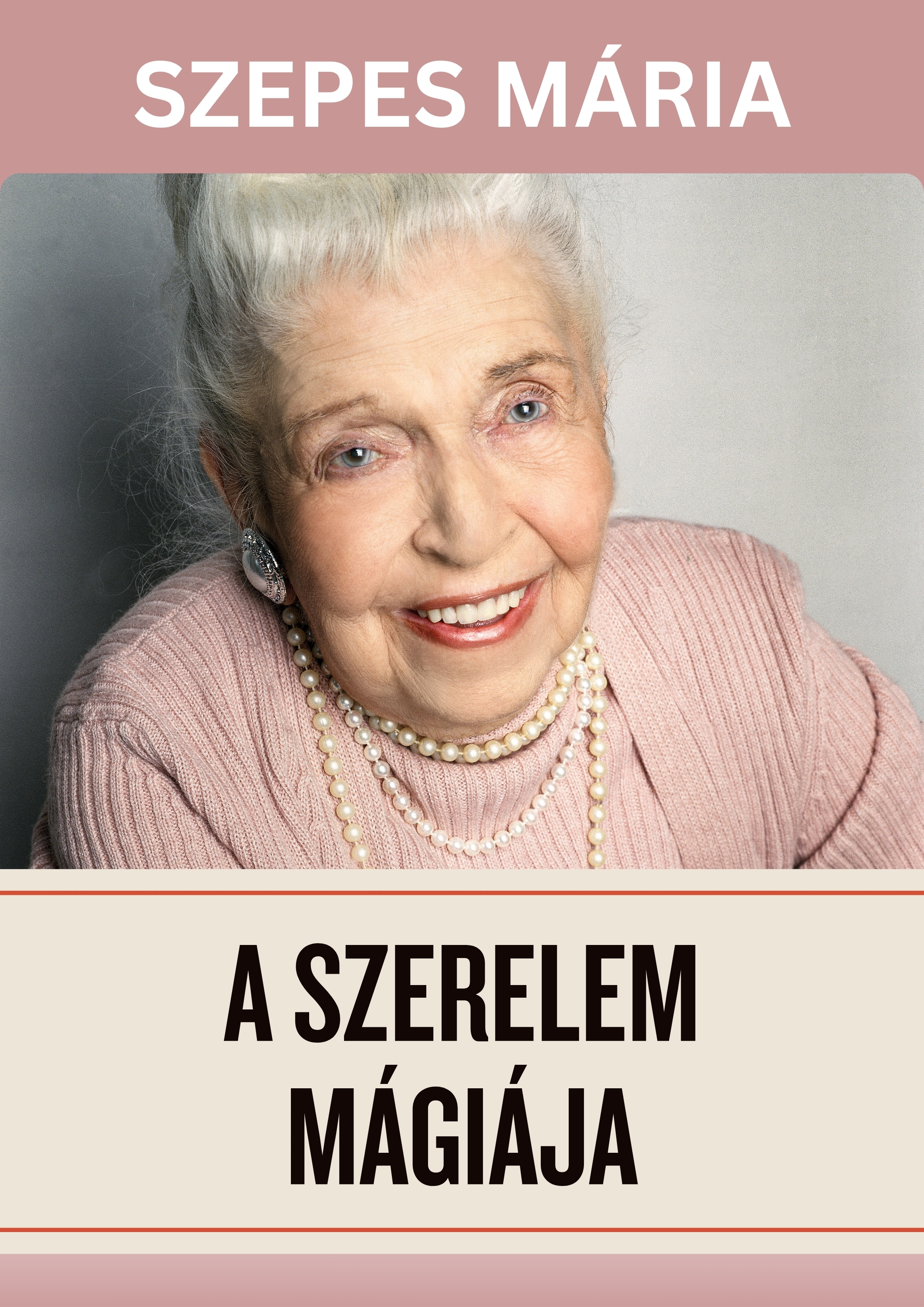SZEPES MÁRIA - A szerelem mágiája [eKönyv: epub, mobi]