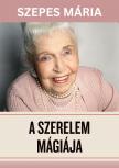 SZEPES MÁRIA - A szerelem mágiája [eKönyv: epub, mobi]