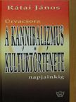 Rátai János - A kannibalizmus kultúrtörténete napjainkig [antikvár]
