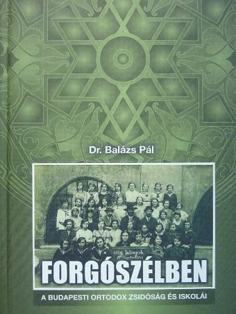 Dr. Balázs Pál - Forgószélben [antikvár]