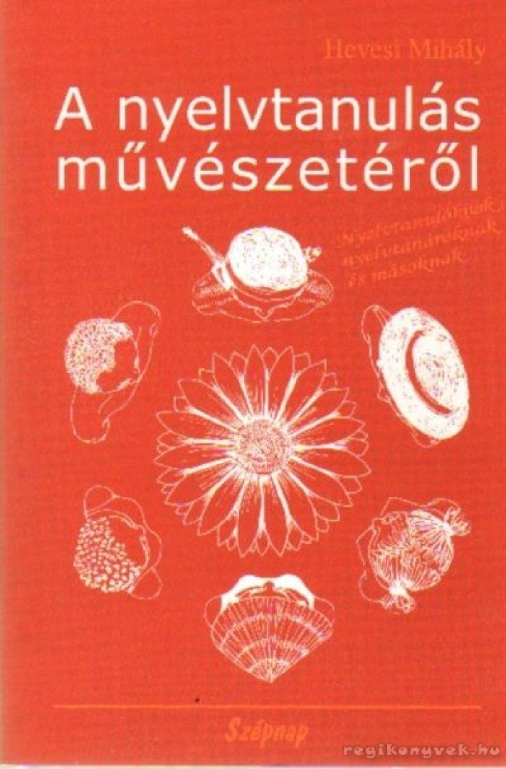HEVESI MIHÁLY - A nyelvtanulás művészetéről [antikvár]
