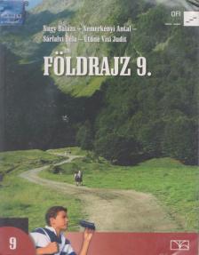 Nagy Balázs, Nemerkényi Antal, Sárfalvi Béla, Ütőné Visi Judit - Földrajz 9. [antikvár]