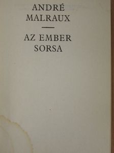 André Malraux - Az ember sorsa [antikvár]