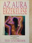 Ted Andrews - Az aura érzékelése [antikvár]