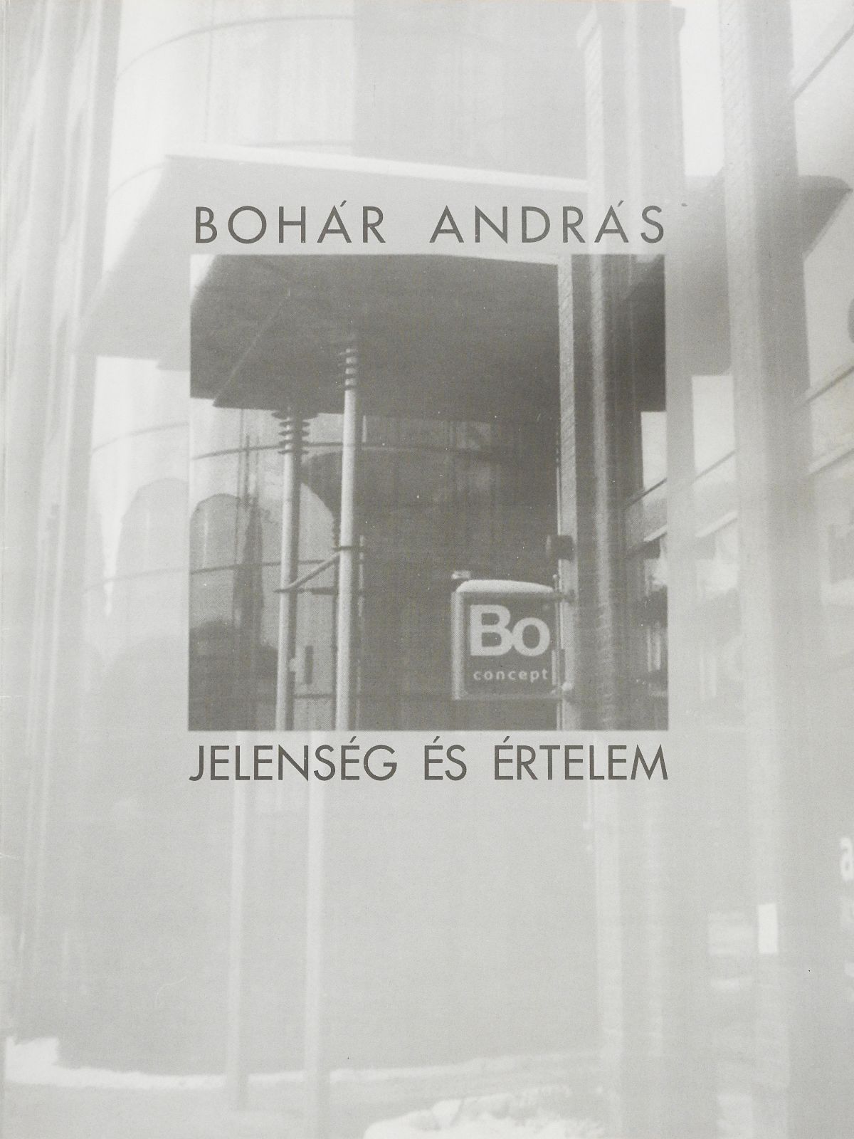 Bohár András - Jelenség és értelem (dedikált példány) [antikvár]
