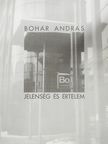 Bohár András - Jelenség és értelem (dedikált példány) [antikvár]