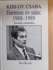 Kiss Gy. Csaba - Harminc év után: 1988-1989 [antikvár]
