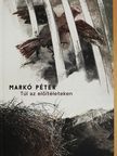 Markó Péter - Túl az előítéleteken (dedikált példány) [antikvár]