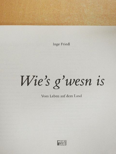 Inge Friedl - Wie's g'wesn is [antikvár]