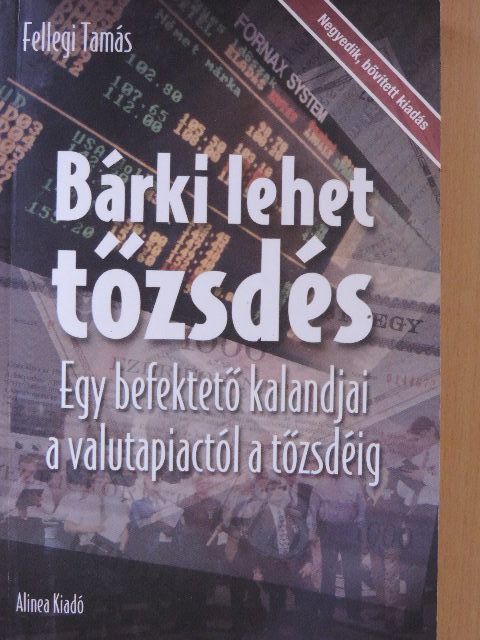 Fellegi Tamás - Bárki lehet tőzsdés [antikvár]