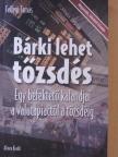 Fellegi Tamás - Bárki lehet tőzsdés [antikvár]