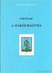 Tóth Ferenc - A makói hagyma [antikvár]