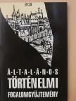 Általános történelmi fogalomgyűjtemény [antikvár]