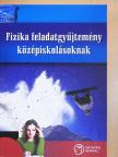 Csajági Sándor - Fizika feladatgyűjtemény középiskolásoknak [antikvár]
