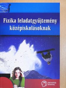 Csajági Sándor - Fizika feladatgyűjtemény középiskolásoknak [antikvár]