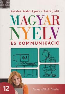 Magyar nyelv és kommunikáció 12. [antikvár]