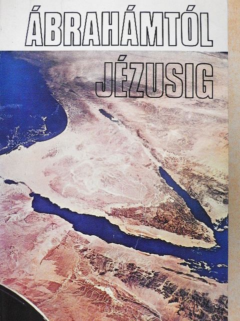 Ábrahámtól Jézusig [antikvár]