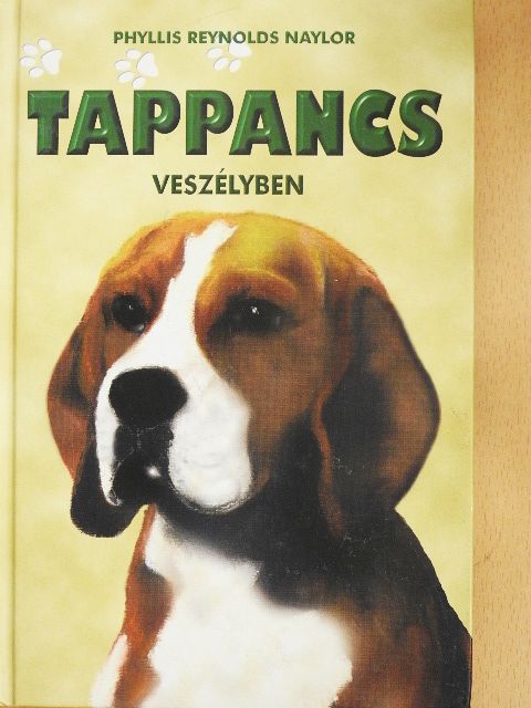 Phyllis Reynolds Naylor - Tappancs veszélyben [antikvár]