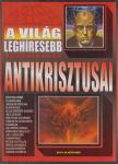 BOLYKI TAMÁS - A világ leghíresebb antikrisztusai [antikvár]