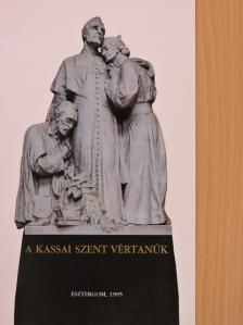 A Kassai Szent Vértanúk [antikvár]