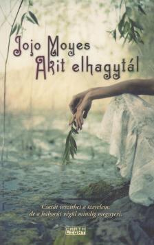 Jojo Moyes - Akit elhagytál [antikvár]