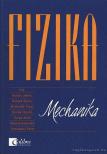Varga Antal, Gulyás János, Honyek Gyula, Markovits Tibor, Szalóki Dezső - Fizika - mechanika [antikvár]